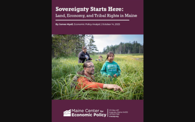 Special MECEP Report: Land, Economy, and Tribal Rights in Maine