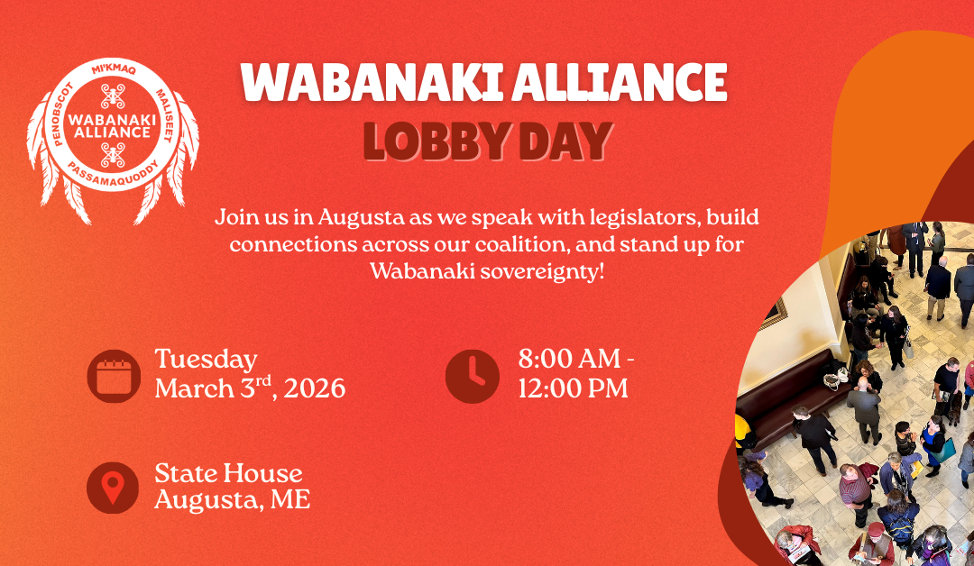 Wabanaki Alliance Joins Conservation, Youth Groups for Joint Lobby Day March 3