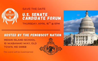 Wabanaki Alliance to Hold US Senate Candidate Forum