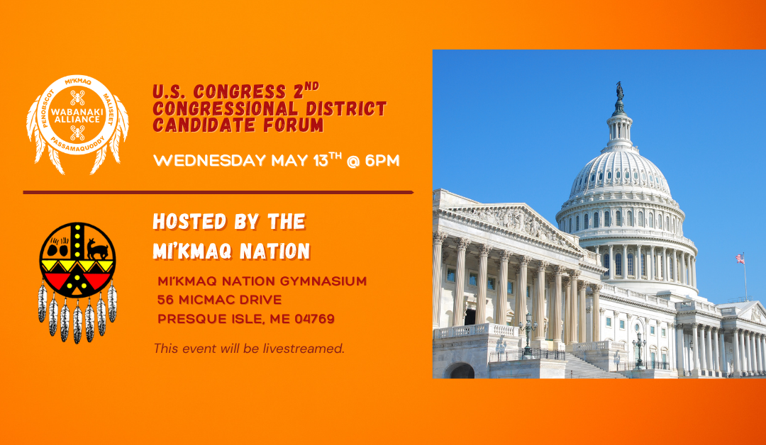 Wabanaki Alliance to Hold Candidate Forum for US House CD2